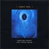 Chris Rea - Dancing down the stony road (Disco 1)