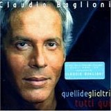 Claudio Baglioni - Quelli degli altri tutti quÃ¬ (Disco 1)
