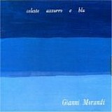 Gianni Morandi - Celeste azzurro e blue