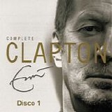 Eric Clapton - Complete Clapton (Disco 1)