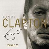 Eric Clapton - Complete Clapton (Disco 2)