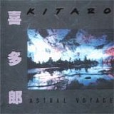 Kitaro - Astral voyage