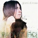 Paola Turci - Giorni di rose