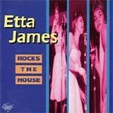 Etta James - Rocks the house