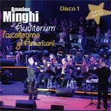 Amedeo Minghi - L'ascolteranno gli americani (Disco 1) [Live]