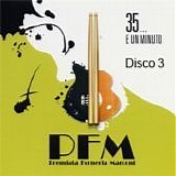Premiata Forneria Marconi - 35...e un minuto (Disco 3)