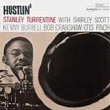 Stanley Turrentine - Hustlin'