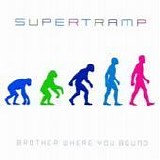 Supertramp - Brother where you bound