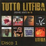 Litfiba - Tutto Litfiba: Eroi nel vento '84 - '93 (Disco 1)