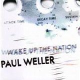 Paul Weller - Wake up the nation