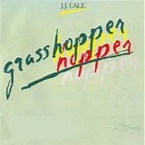 J.J. Cale - Grasshopper