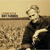 Levon Helm - Dirt farmer