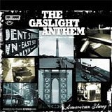 The Gaslight Anthem - American slang