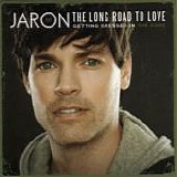 Jaron & The Long Road To Love - Getting dressed in the dark