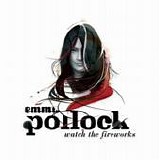 Emma Pollock - Watch the fireworks