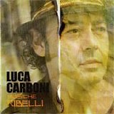Luca Carboni - Musiche ribelli