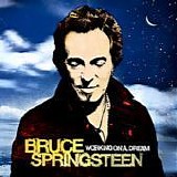 Bruce Springsteen - Working on a dream