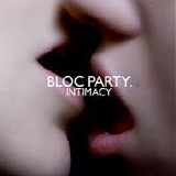 Bloc Party - Intimacy