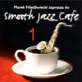 Artisti Vari - Smooth Jazz Cafe (Volume 1)