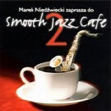 Artisti Vari - Smooth Jazz Cafe (Volume 2)