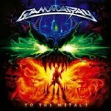 Gamma Ray - To the metal!