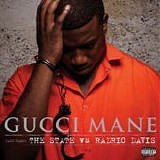 Gucci Mane - Case name: The state Vs Radric Davis