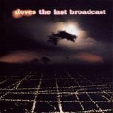 Doves - The last broadcast