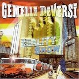 Gemelli Diversi - Reality show