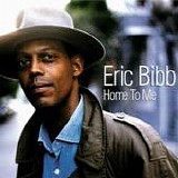 Eric Bibb - Home to me