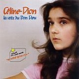 Celine Dion - La voix du Bon Dieu