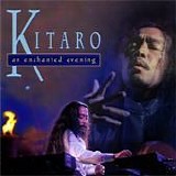 Kitaro - An enchanted evening
