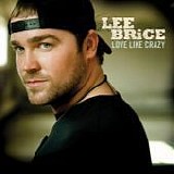 Lee Brice - Love like crazy