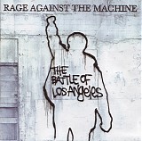 Rage Against The Machine - The Battle Of Los Angeles