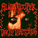 Alice Cooper - Dirty Diamonds
