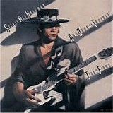 Stevie Ray Vaughan & Double Trouble - Texas Flood