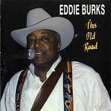 Eddie Burks - This Old Road