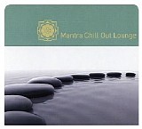Various artists - Mantra Chill Out Lounge