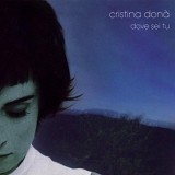 Cristina Dona - Dove Sei Tu