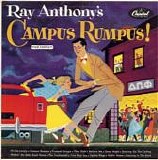 Ray Anthony and His Orchestra - Ray Anthony's Campus Rumpus (US)