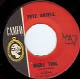 Pete Antell - Night Time/Something About You (US)