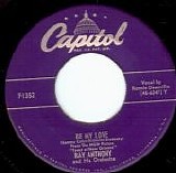 Ray Anthony and His Orchestra - Be My Love/I Wonder What's Become Of Sally? (US)