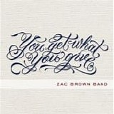 Zac Brown Band - You get what you give
