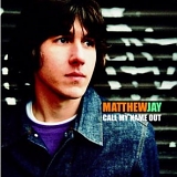 Matthew Jay - Call My Name Out [7" VINYL]
