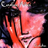 Caroline Aiken - Unshaken