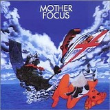 Focus - Mother Focus