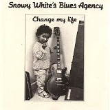 Snowy White's Blues Agency - Change My Life