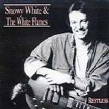 Snowy White And The White Flames - Restless