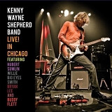 Kenny Wayne Shepherd - Live! In Chicago