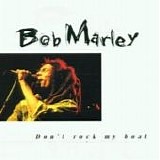 Bob Marley - Don't rock my boat
