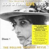 Bob Dylan - The rolling thunder revue (Disco 1)